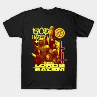 God Hates The Lords Of Salem. T-Shirt